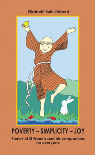 Picture of Poverty - Simplicity - Joy: Stories of St Francis and His Companions for Everyone