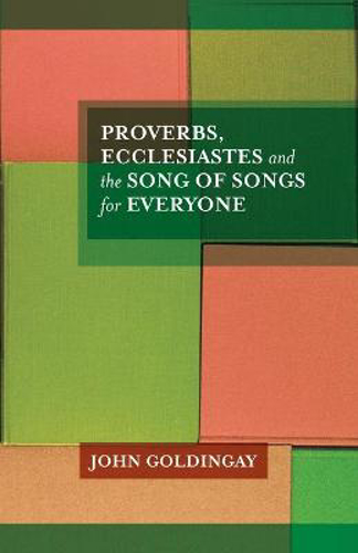 Picture of Proverbs, Ecclesiastes and the Song of Songs: For Everyone