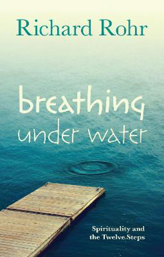 Picture of Breathing Under Water: Spirituality and the Twelve Steps