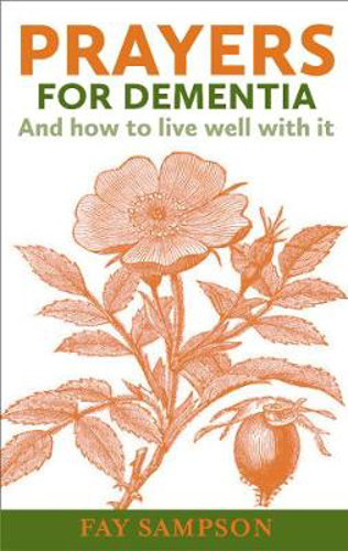 Picture of Prayers for Dementia: And how to live well with it