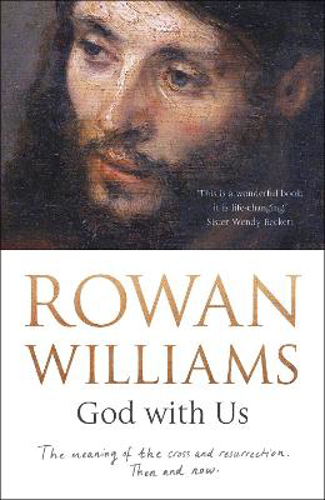 Picture of God with Us: The Meaning of the Cross and Resurrection - Then and Now