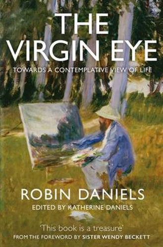 Picture of The Virgin Eye: Towards a Contemplative View of Life