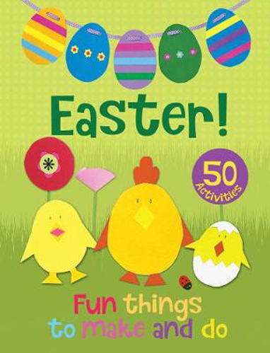 Picture of Easter! Fun Things to Make and Do