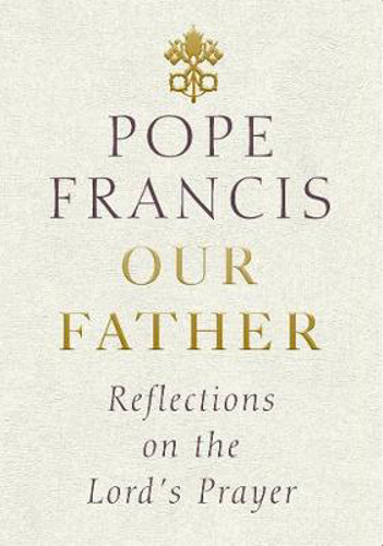 Picture of Our Father: Reflections On The Lord's Prayer