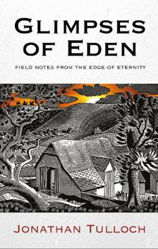 Picture of Glimpses of Eden: Field notes from the edge of eternity