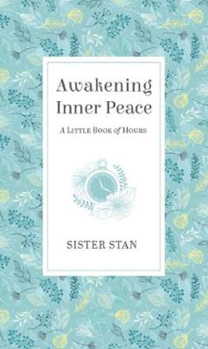 Picture of Awakening Inner Peace: A Little Book of Hours