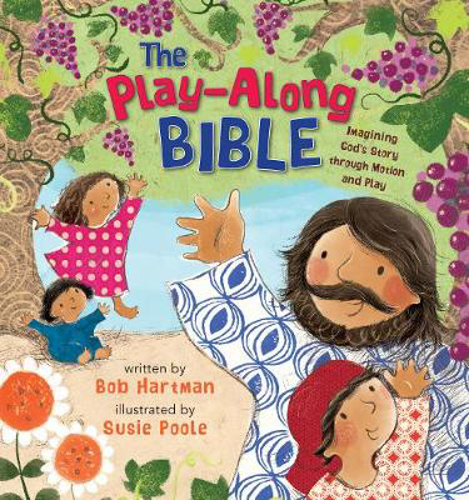 Picture of The Play-Along Bible: Imagining God's Story through Motion and Play