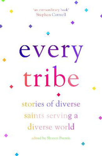 Picture of Every Tribe: Stories of Diverse Saints Serving a Diverse World