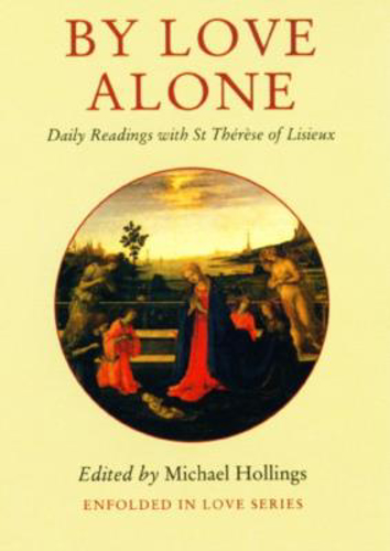 Picture of By Love Alone: Daily Readings with St Therese of Lisieux