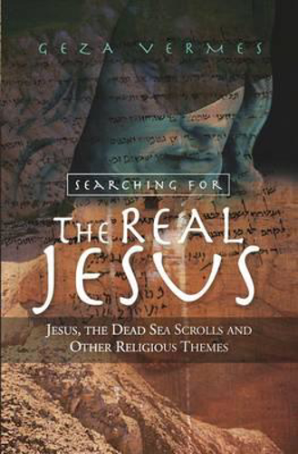 Picture of Searching for the Real Jesus: Jesus, the Dead Sea Scrolls and Other Religious Themes