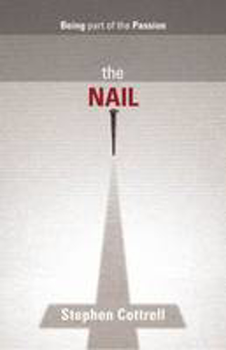 Picture of The Nail: Being Part Of The Passion