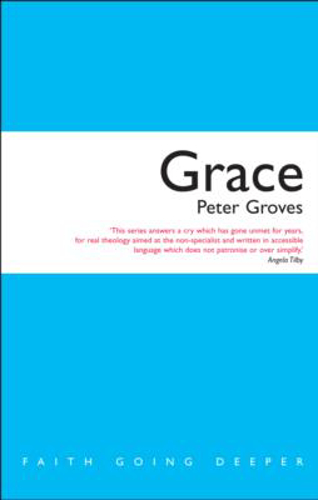 Picture of Grace: The Free, Unconditional and Limitless Love of God