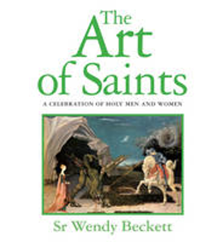 Picture of The Art of Saints: A Celebration of Holy Men and Women