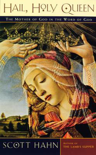Picture of Hail, Holy Queen: The Mother Of God In The Word Of God