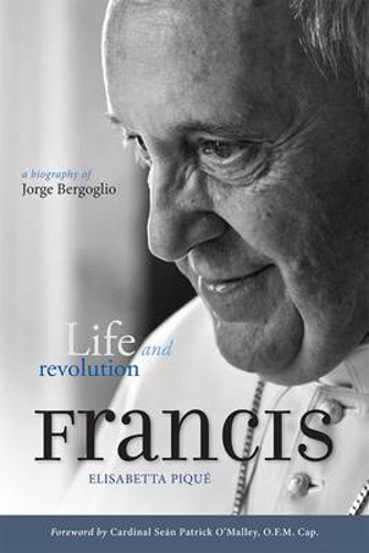 Picture of Pope Francis: Life And Revolution: A Biography Of Jorge Bergoglio
