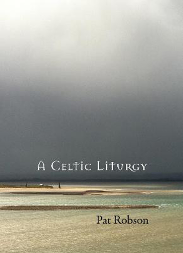 Picture of A Celtic Liturgy