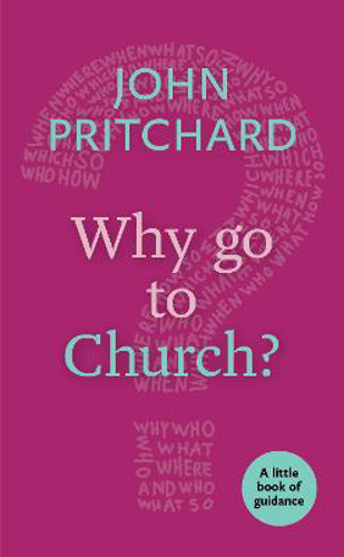 Picture of Why Go to Church?: A Little Book of Guidance