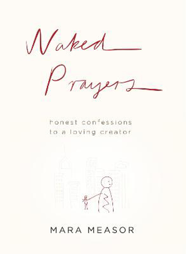 Picture of Naked Prayers: Honest Confessions to a Loving God