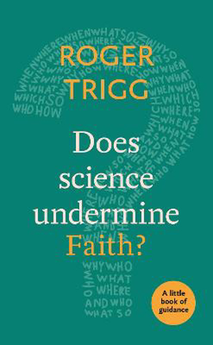 Picture of Does Science Undermine Faith?: A Little Book Of Guidance