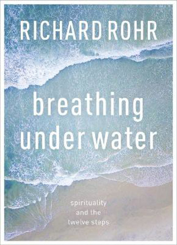 Picture of Breathing Under Water: Spirituality And The Twelve Steps