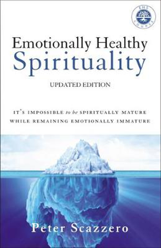 Picture of Emotionally Healthy Spirituality: It's Impossible To Be Spiritually Mature, While Remaining Emotionally Immature