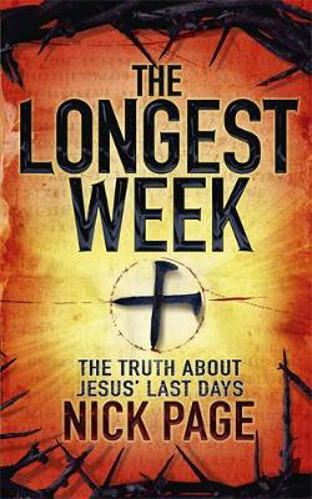 Picture of The Longest Week: The Truth About Jesus' Last Days