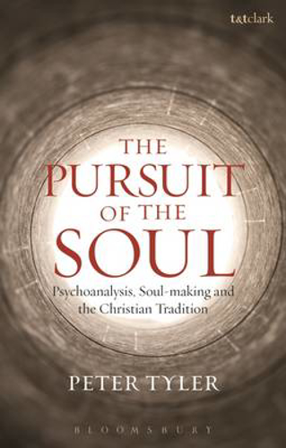 Picture of The Pursuit of the Soul: Psychoanalysis, Soul-making and the Christian Tradition