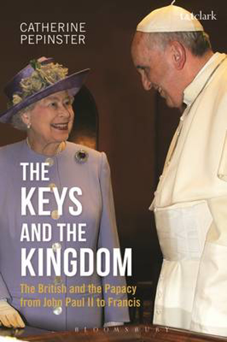 Picture of The Keys and the Kingdom: The British and the Papacy from John Paul II to Francis