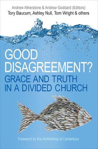 Picture of Good Disagreement?: Grace and Truth in a Divided Church