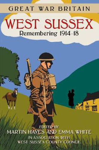 Picture of Great War Britain West Sussex: Remembering 1914-18