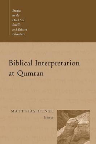 Picture of Biblical Interpretation at Qumran