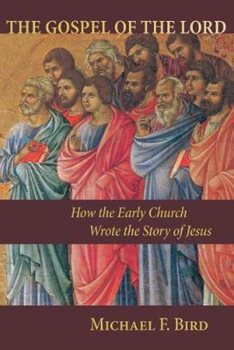 Picture of The Gospel of the Lord: How the Early Church Wrote the Story of Jesus