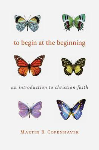 Picture of To Begin at the Beginning: An Introduction to the Christian Faith