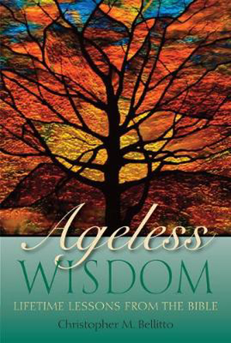 Picture of Ageless Wisdom: Lifetime Lessons from the Bible