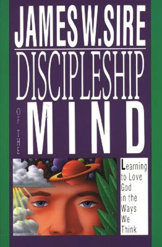 Picture of Discipleship of the Mind: Learning to Love God in the Ways We Think