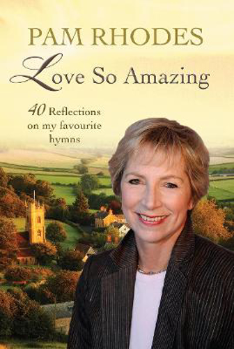 Picture of Love So Amazing: 40 reflections on my favourite hymns