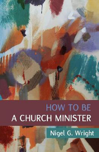 Picture of How to Be a Church Minister