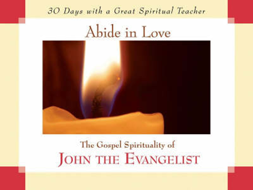 Picture of Abide in Love: The Gospel Spirituality of John the Evangelist