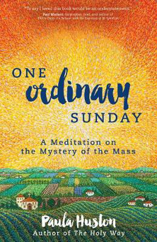 Picture of One Ordinary Sunday: A Meditation on the Mystery of the Mass