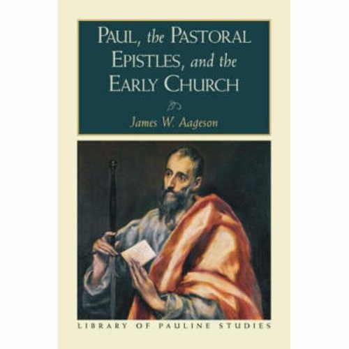 Picture of PAUL THE PASTORAL ESPITLES AND THE EARLY