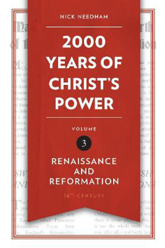 Picture of 2,000 YEARS OF CHRIST'S POWER VOL. 3: RENAISSANCE AND REFORMATION