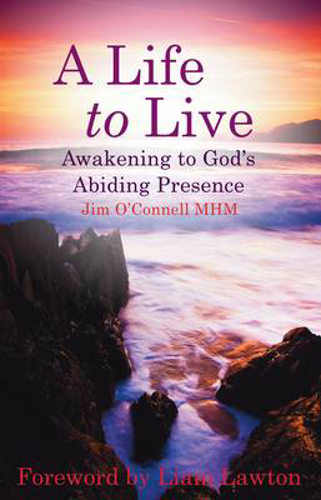 Picture of A LIFE TO LIVE: AWAKENING TO GOD'S ABIDING PRESENCE