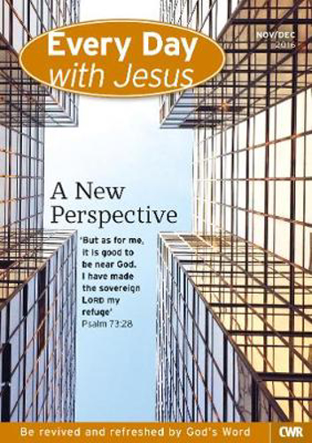 Picture of Every Day with Jesus November/December 2016: A New Perspective: November-December 2016