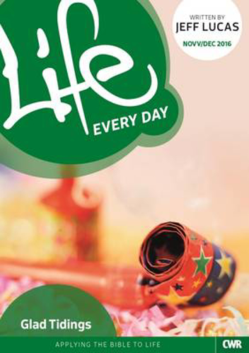 Picture of Life Every Day November/December 2016: Glad Tidings: November-December 2016