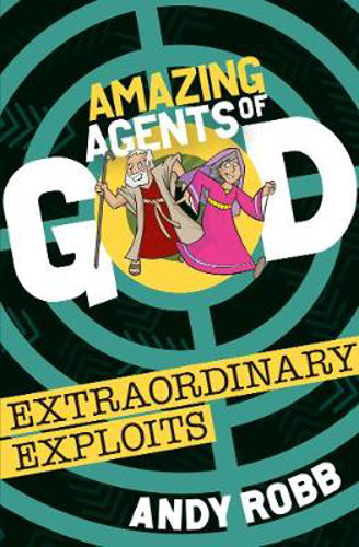Picture of Amazing Agents of God: Extraordinary Exploits