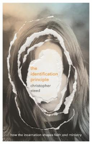 Picture of The Identification Principle: How The Incarnation Shapes Faith And Ministry