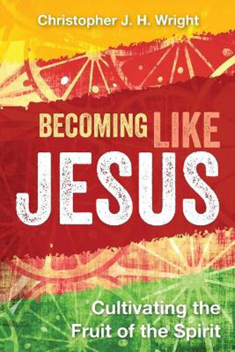 Picture of Becoming Like Jesus: Cultivating the Fruit of the Spirit