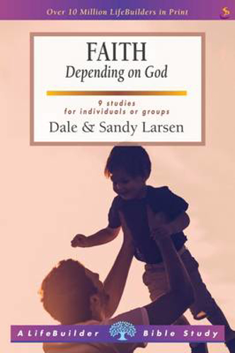 Picture of Faith: Depending On God