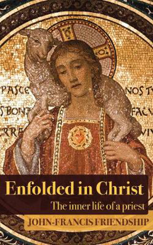 Picture of Enfolded in Christ: The Inner Life of the Priest