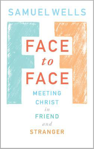 Picture of Face to Face: Meeting Christ in Friend and Stranger